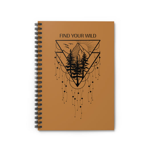 Find Your Wild Spiral Notebook - Ruled Line