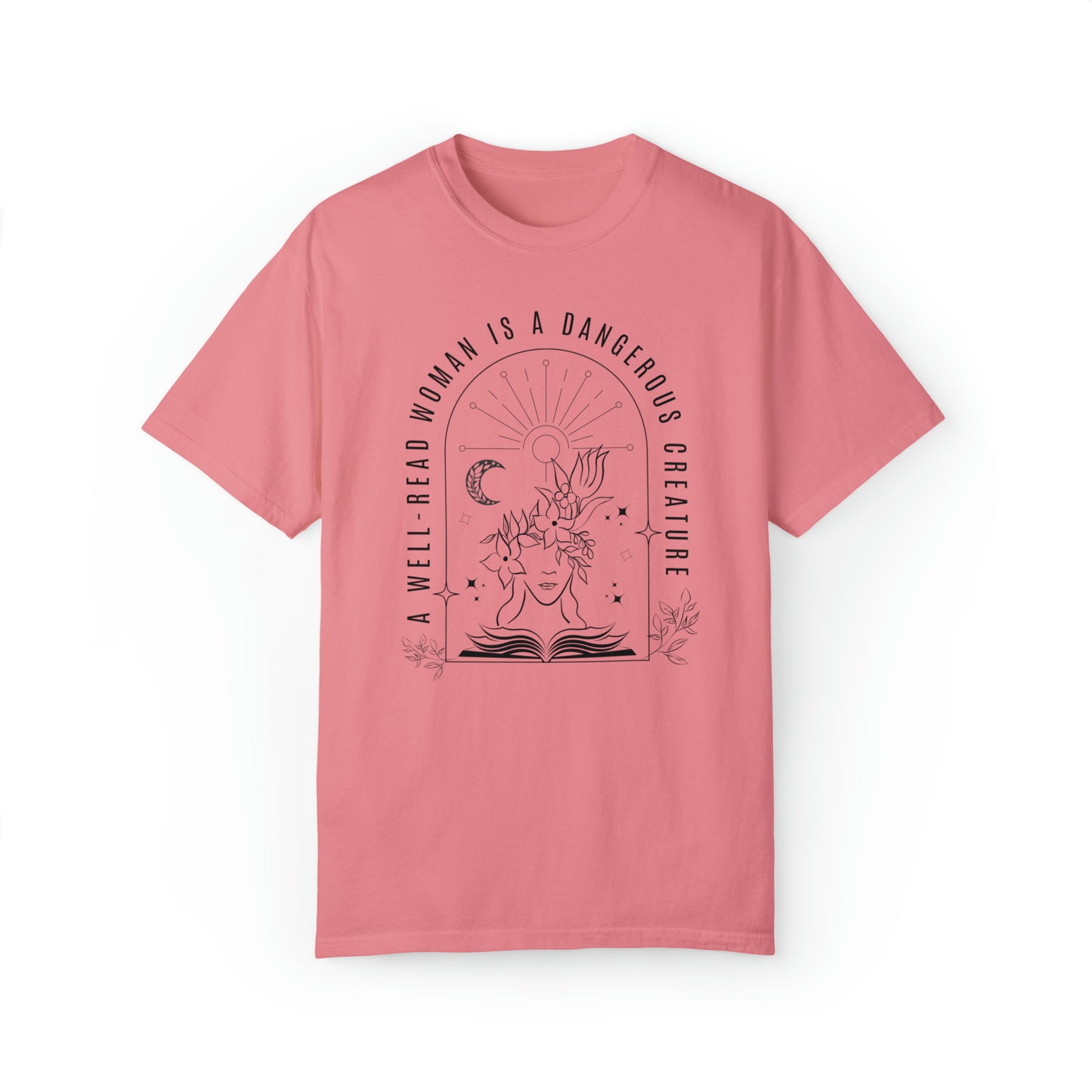 A Well-Read Woman is a Dangerous Creature Comfort Colors Garment-Dyed T-shirt