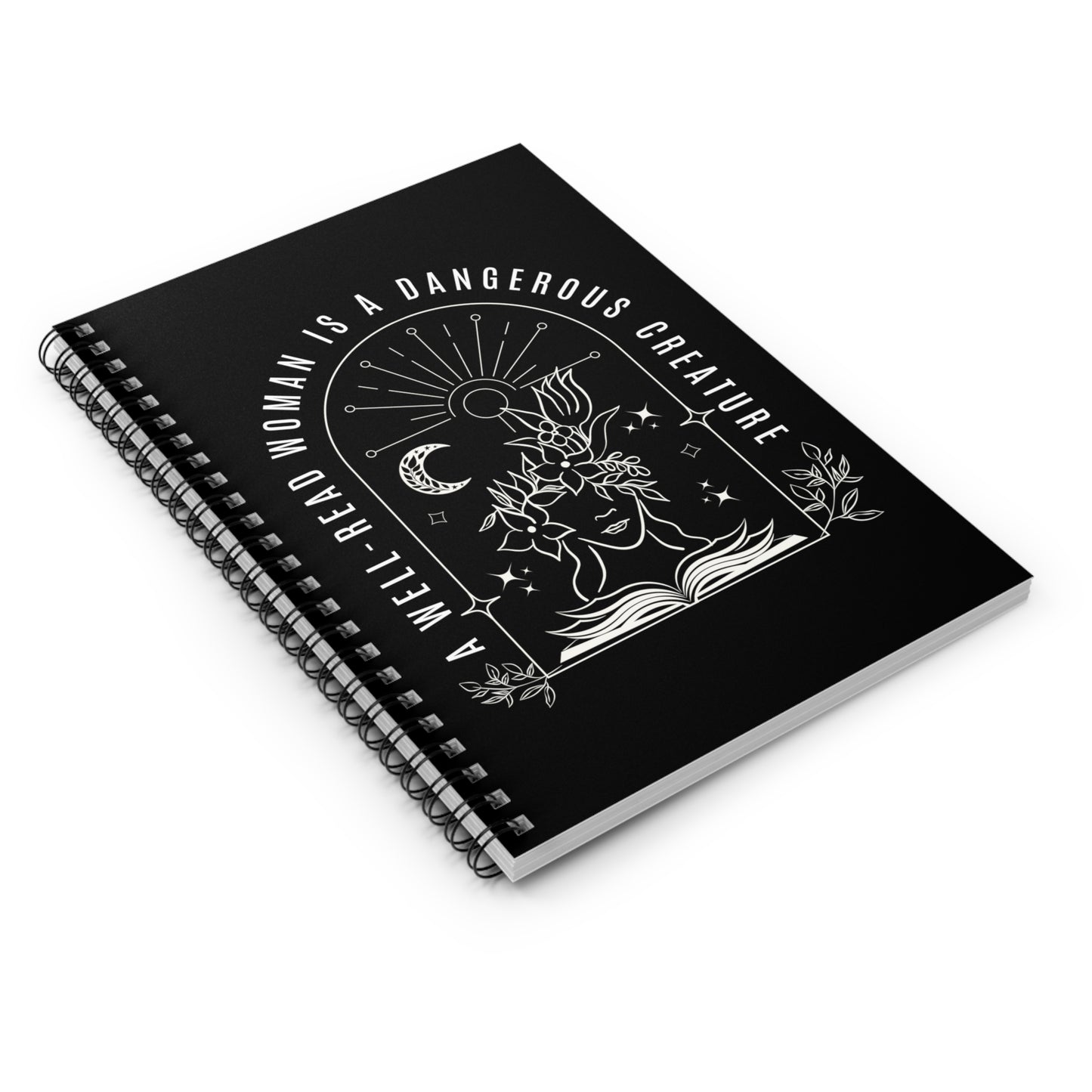 A Well-Read Woman is a Dangerous Creature Spiral Notebook - Ruled Line