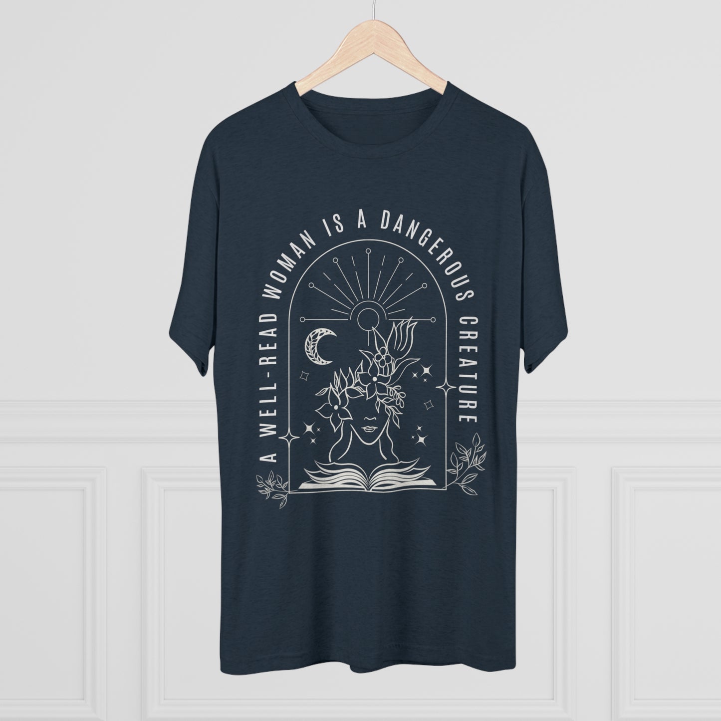 A Well-Read Woman is a Dangerous Creature Tri-Blend Crew Tee