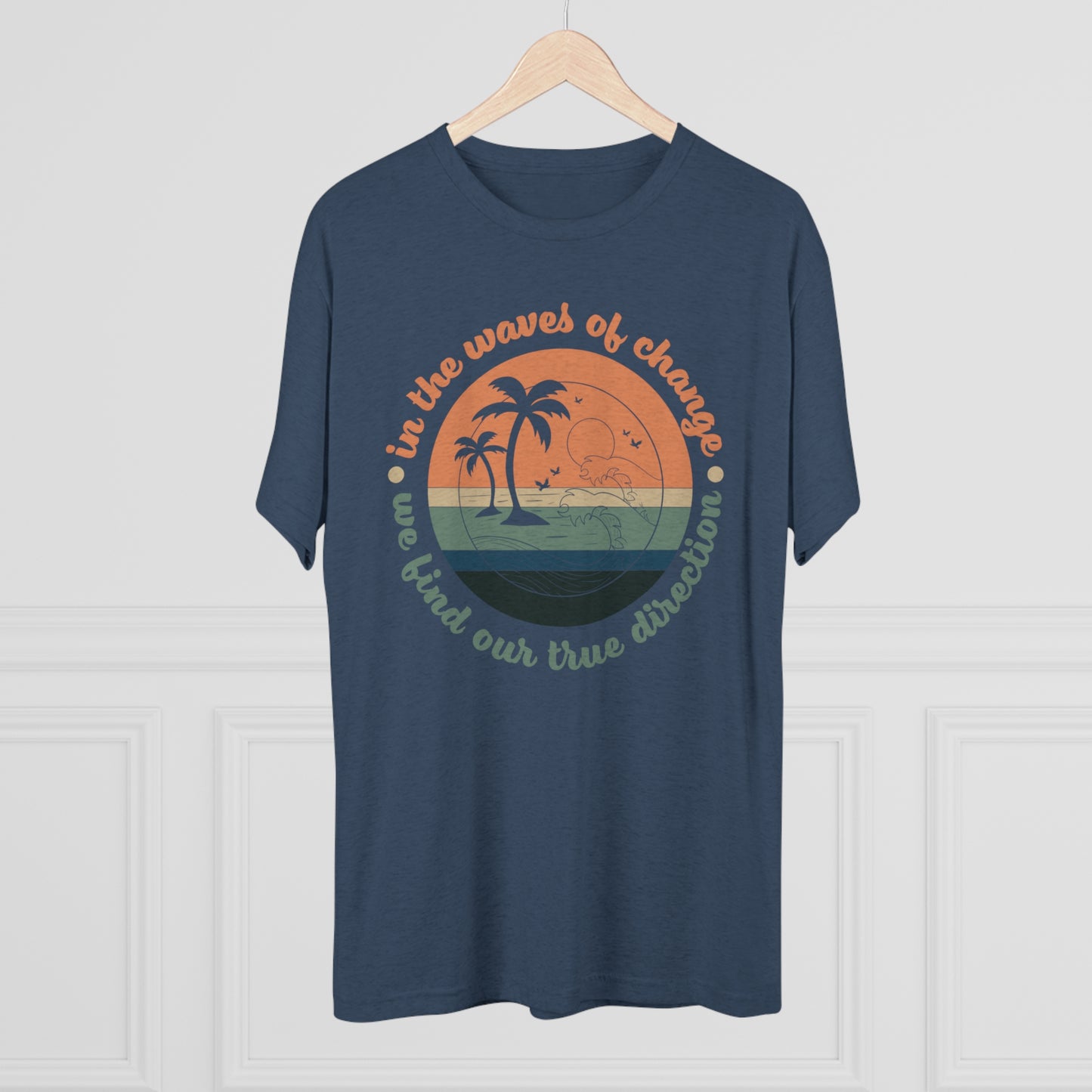 In The Waves of Change Unisex Tri-Blend Crew Tee