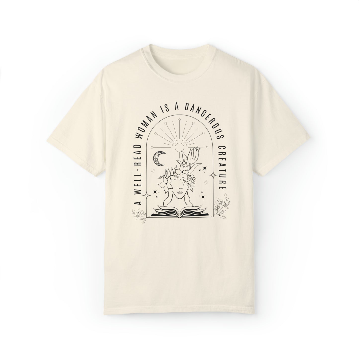 A Well-Read Woman is a Dangerous Creature Comfort Colors Garment-Dyed T-shirt