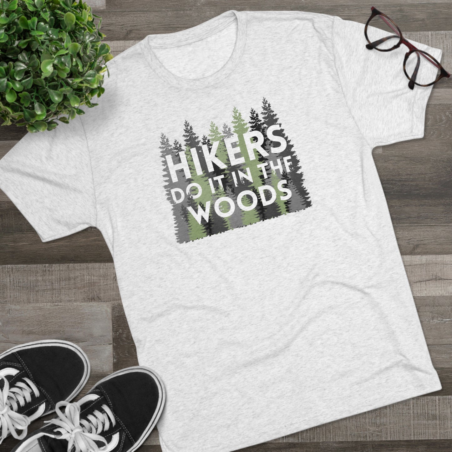 Hikers Do It In The Woods Unisex Tri-Blend Crew Tee