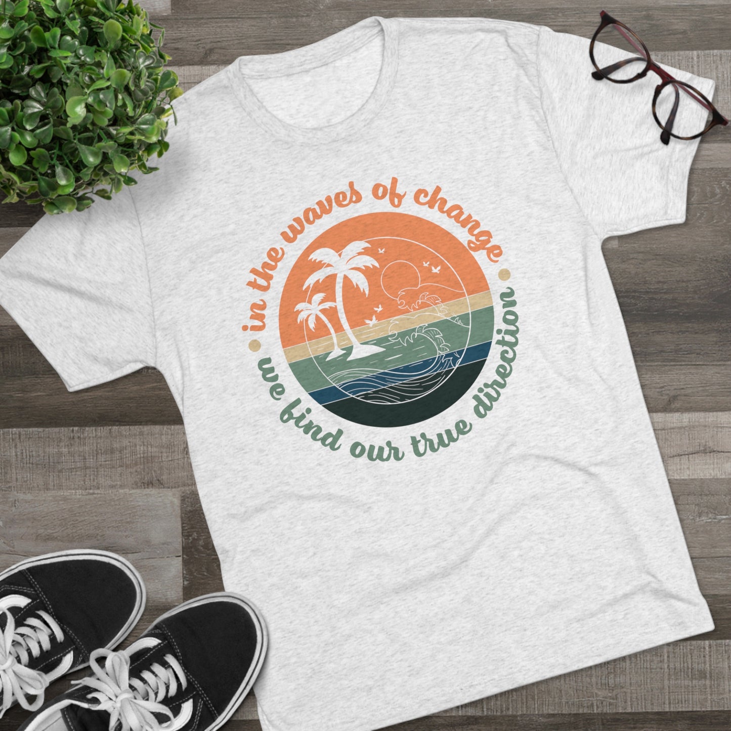 In The Waves of Change Unisex Tri-Blend Crew Tee