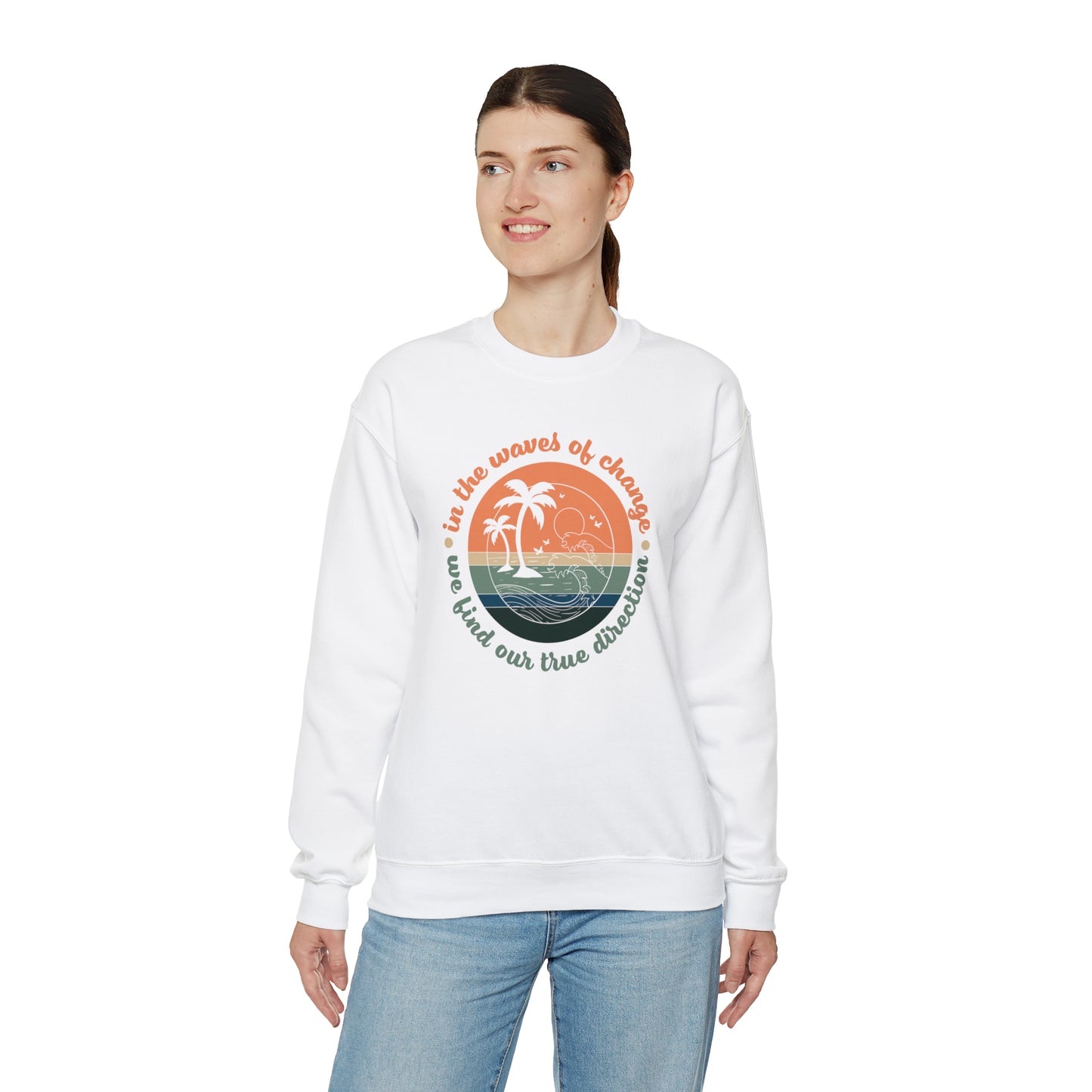 In the Waves of Change We Find Our True Direction Crewneck Sweatshirt